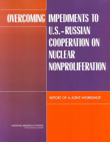 Overcoming Impediments to U.S.-Russian Cooperation on Nuclear Nonproliferation