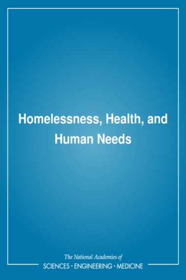 Homelessness, Health, and Human Needs