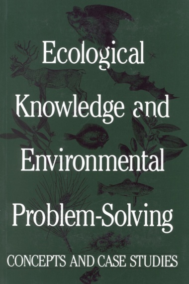 Ecological Knowledge and Environmental Problem-Solving