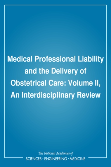 Medical Professional Liability and the Delivery of Obstetrical Care