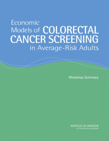 Economic Models of Colorectal Cancer Screening in Average-Risk Adults