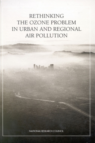 Rethinking the Ozone Problem in Urban and Regional Air Pollution