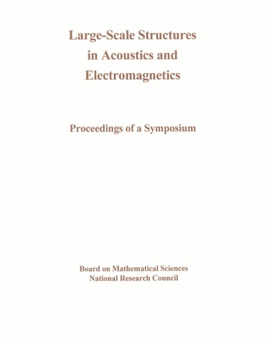 Large-Scale Structures in Acoustics and Electromagnetics