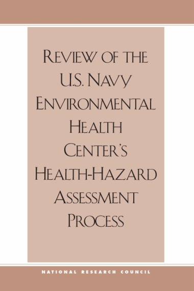 Review of the U.S. Navy Environmental Health Center's Health-Hazard Assessment Process