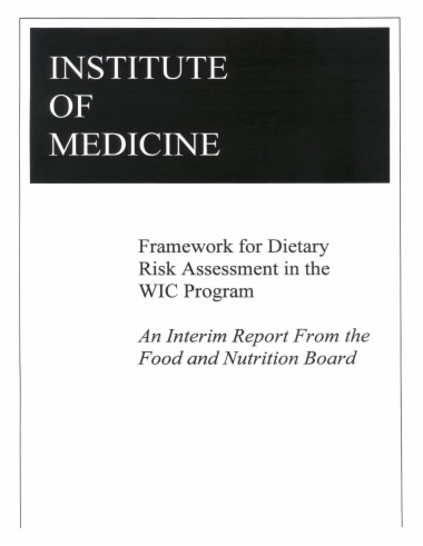 Framework for Dietary Risk Assessment in the WIC Program