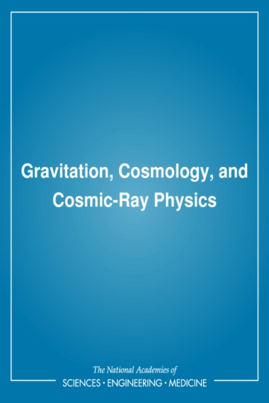 Gravitation, Cosmology, and Cosmic-Ray Physics