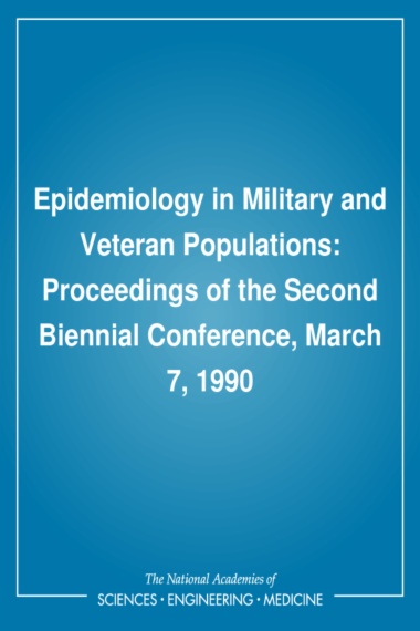 Epidemiology in Military and Veteran Populations