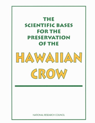 The Scientific Bases for the Preservation of the Hawaiian Crow