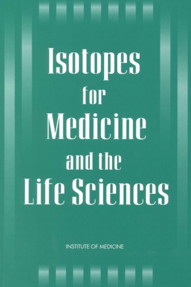 Isotopes for Medicine and the Life Sciences