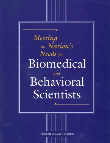 Meeting the Nation's Needs for Biomedical and Behavioral Scientists