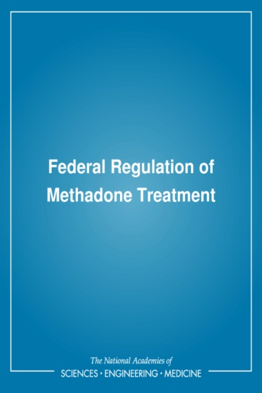 Federal Regulation of Methadone Treatment