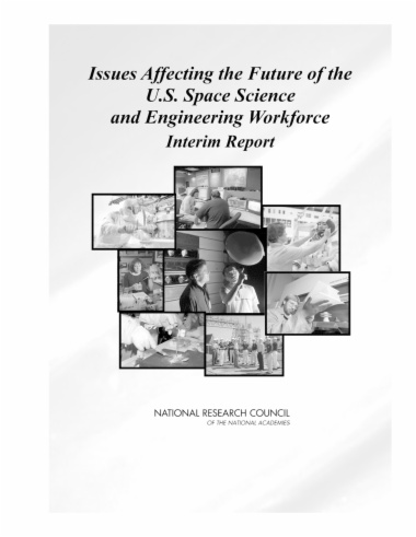 Issues Affecting the Future of the U.S. Space Science and Engineering Workforce