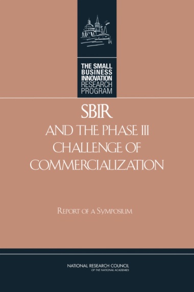 SBIR and the Phase III Challenge of Commercialization