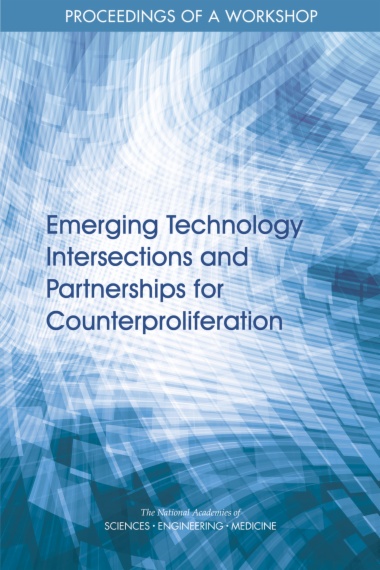 Emerging Technology Intersections and Partnerships for Counterproliferation