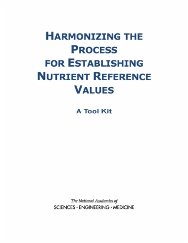 Harmonizing the Process for Establishing Nutrient Reference Values