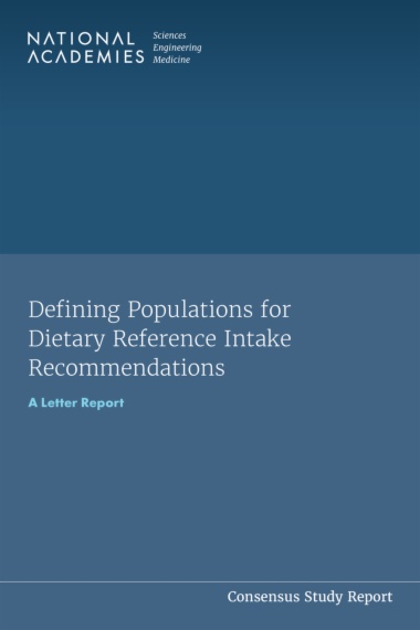 Defining Populations for Dietary Reference Intake Recommendations