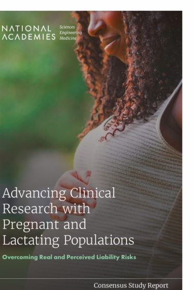 Advancing Clinical Research with Pregnant and Lactating Populations