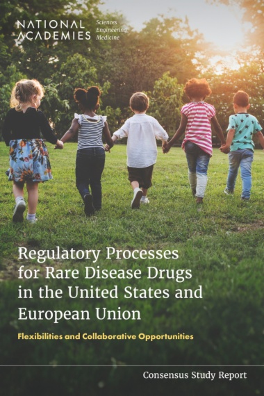 Regulatory Processes for Rare Disease Drugs in the United States and European Union