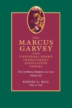 The Marcus Garvey and Universal Negro Improvement Association Papers, Volume XII