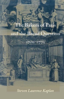 The Bakers of Paris and the Bread Question, 1700-1775