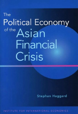 The Political Economy of the Asian Financial Crisis