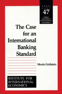 The Case for an International Banking Standard