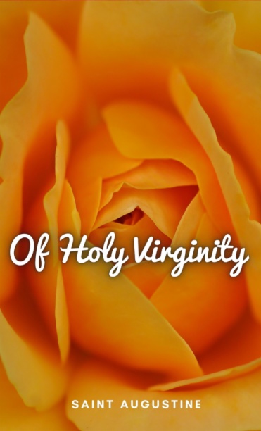 Of Holy Virginity