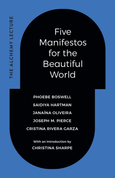 Five Manifestos for the Beautiful World