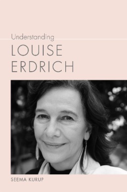 Understanding Louise Erdrich