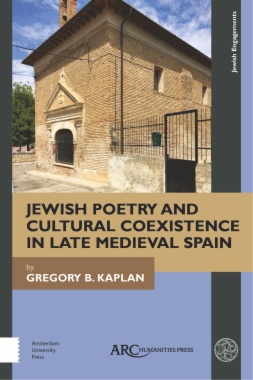 Jewish Poetry and Cultural Coexistence in Late Medieval Spain