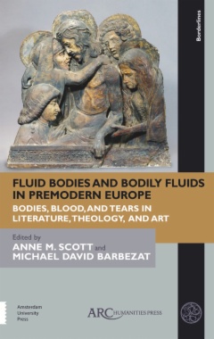 Fluid Bodies and Bodily Fluids in Premodern Europe