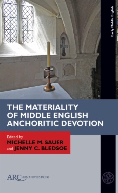 The Materiality of Middle English Anchoritic Devotion