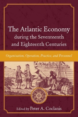 Atlantic Economy during the Seventeenth and Eighteenth Centuries