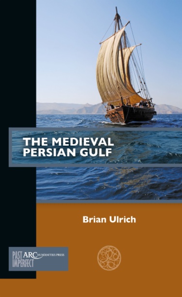 The Medieval Persian Gulf
