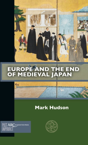 Europe and the End of Medieval Japan