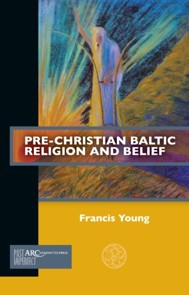 Pre-Christian Baltic Religion and Belief