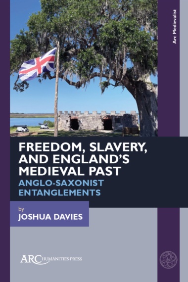Freedom, Slavery, and England’s Medieval Past