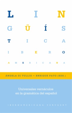 Universales vernáculos en la gramática del español