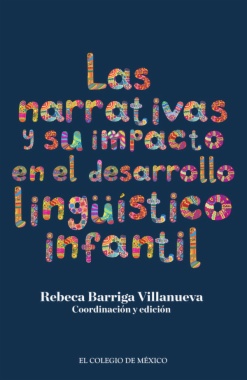 Las narrativas y su impacto en el desarrollo lingüístico infantil