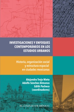 Investigaciones y enfoques contemporáneos en los estudios urbanos
