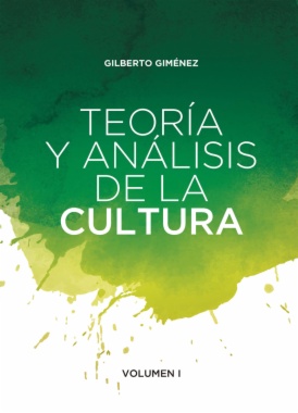 Teoría y análisis de la cultura. Volumen I