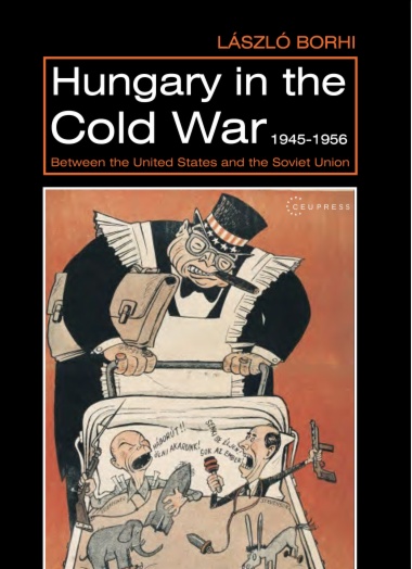 Hungary in the Cold War, 1945-1956
