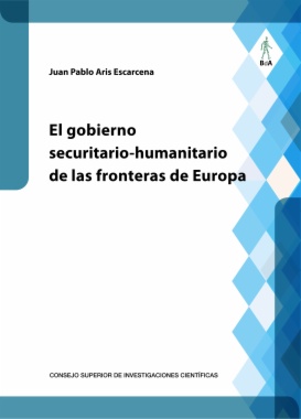 El gobierno securitario-humanitario de las fronteras de Europa