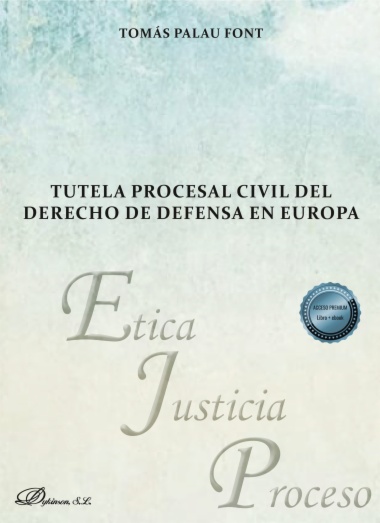 Tutela procesal civil del derecho de defensa en Europa