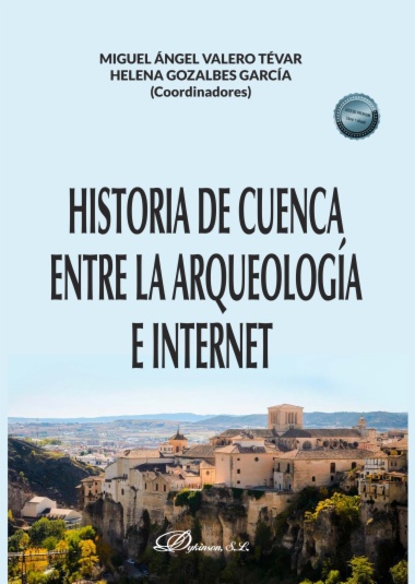 Historia de Cuenca entre la arqueología e Internet