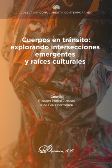 Cuerpos en tránsito: explorando intersecciones emergentes y raíces culturales