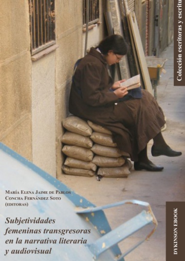 Subjetividades femeninas transgresoras en la narrativa literaria y audiovisual