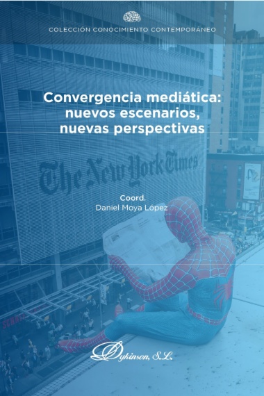 Convergencia mediática: nuevos escenarios, nuevas perspectivas