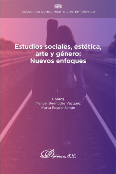 Estudios sociales, estética, arte y género: Nuevos enfoques