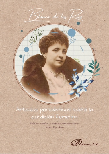Blanca de los Ríos. Artículos periodísticos sobre la condición femenina
